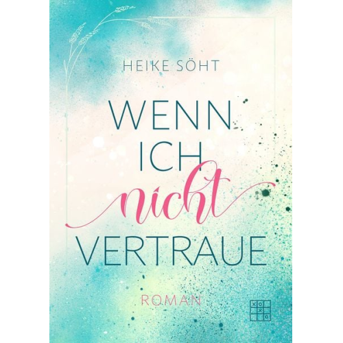 Heike Söht - Wenn ich nicht vertraue