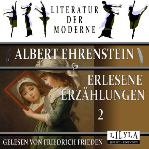 Albert Ehrenstein - Erlesene Erzählungen 2