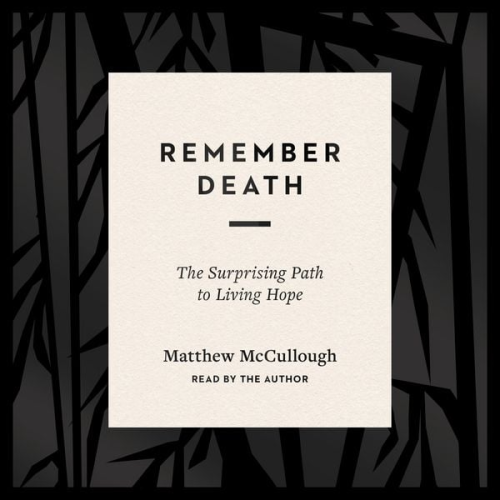 Matthew McCullough - Remember Death