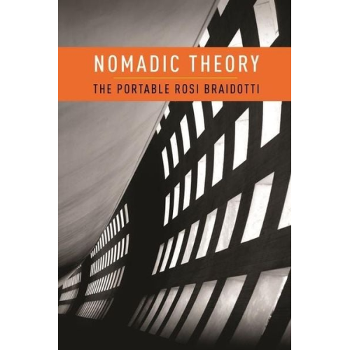 Rosi Braidotti - Nomadic Theory