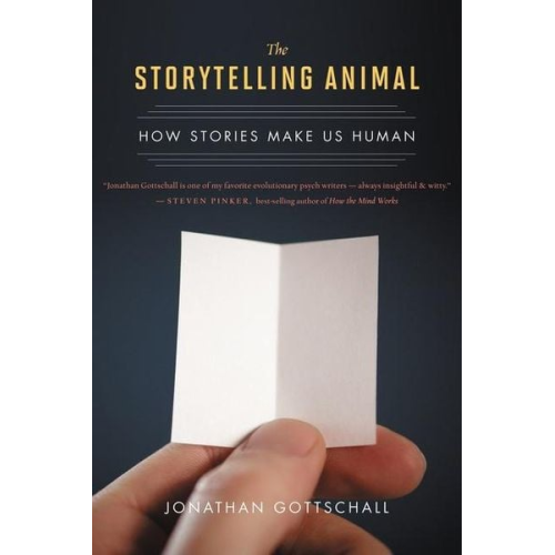 Jonathan Gottschall - The Storytelling Animal