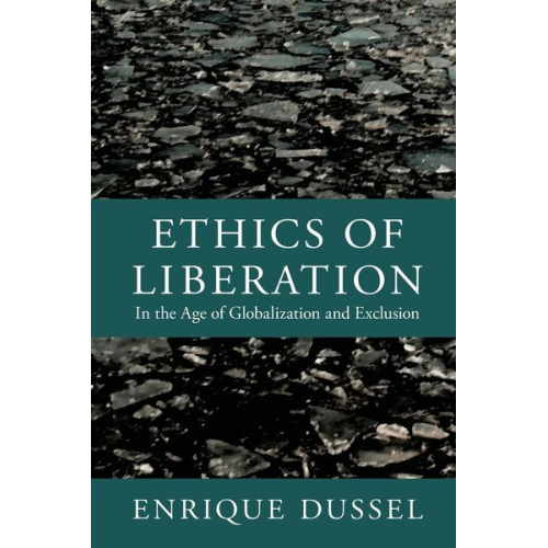 Enrique Dussel - Ethics of Liberation