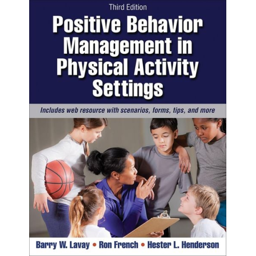 Barry W. Lavay Hester L. Henderson Ron French - Positive Behavior Management in Physical Activity Settings