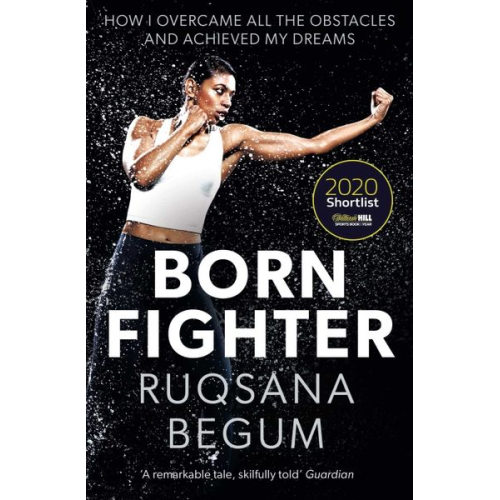 Ruqsana Begum Sarah Shephard - Born Fighter