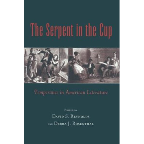 The Serpent in the Cup: Temperance in American Literature