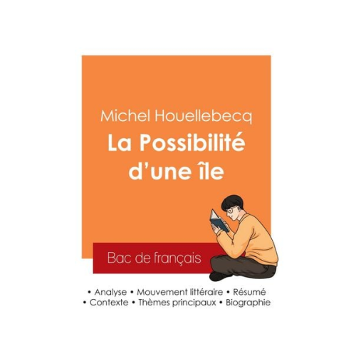 Michel Houellebecq - Réussir son Bac de français 2025 : Analyse du roman La Possibilité d'une île de Michel Houellebecq