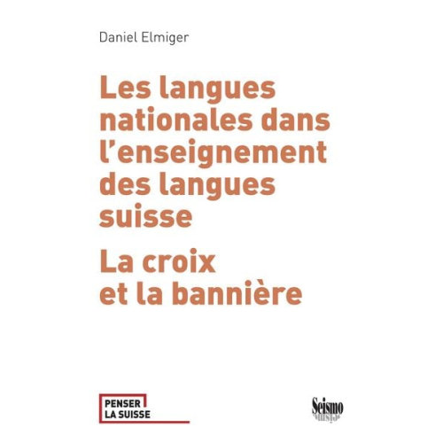 Daniel Elmiger - Les langues nationales dans l’enseignement des langues suisse