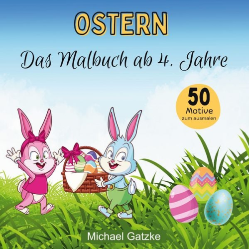 Michael Gatzke - Ostermalbuch für Kinder ab 4 Jahren