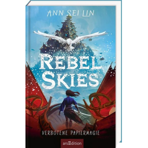 Ann Sei Lin - Rebel Skies – Verbotene Papiermagie (Rebel Skies 1)