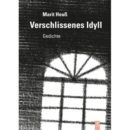 Marit Heuss - Verschlissenes Idyll