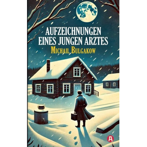 Michail Bulgakow - Aufzeichnungen eines jungen Arztes. Michail Bulgakow