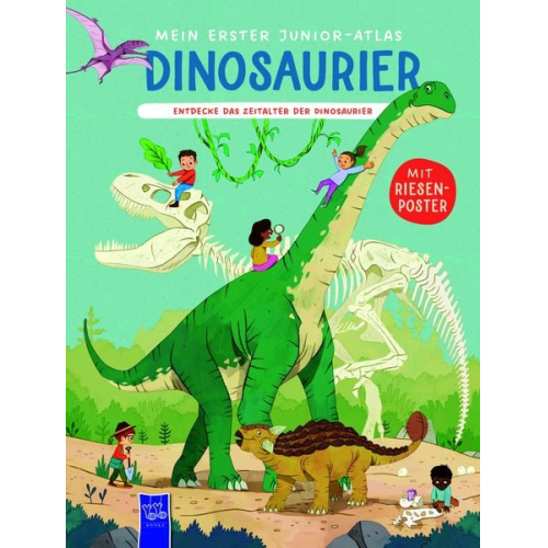 Mein erster Junior-Atlas: Dinosaurier