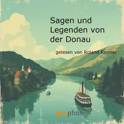 Ludwig Bechstein - Sagen und Legenden vom der Donau