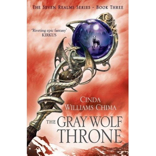 Cinda Williams Chima - The Gray Wolf Throne