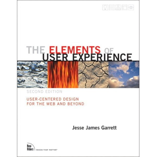 Jesse James Garrett - Elements of User Experience, The
