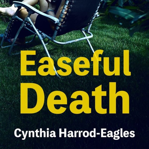 Cynthia Harrod-Eagles - Easeful Death