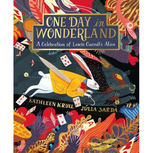 Kathleen Krull - One Day in Wonderland