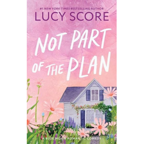 Lucy Score - Not Part of the Plan