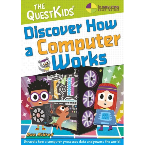 Dan Aldred - Discover How a Computer Works