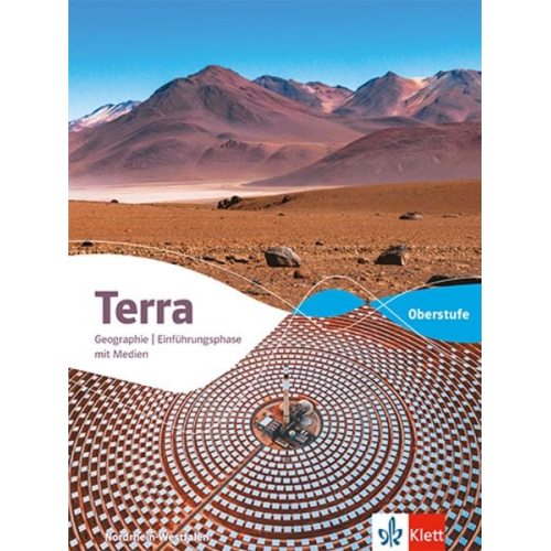 Terra Geographie Einführungsphase. Schulbuch mit Medien Klasse 11 (G9). Ausgabe Nordrhein-Westfalen Oberstufe