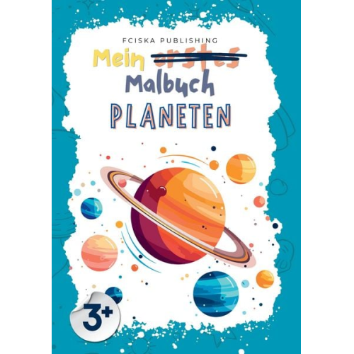 Franciska Kalman - Mein Planeten Malbuch