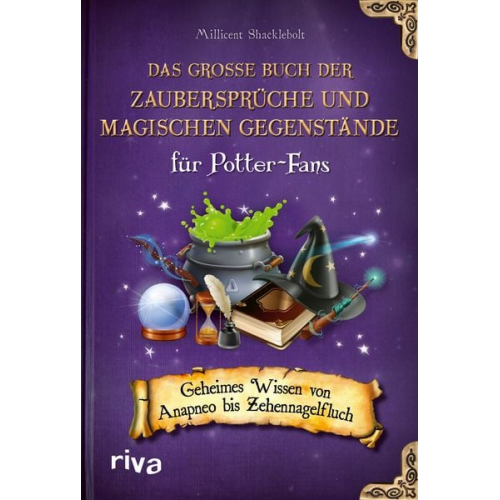 Millicent Shacklebolt - Das große Buch der Zaubersprüche und magischen Gegenstände für Potter-Fans