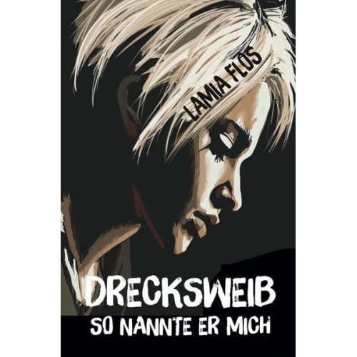 Lamia Flos - Drecksweib