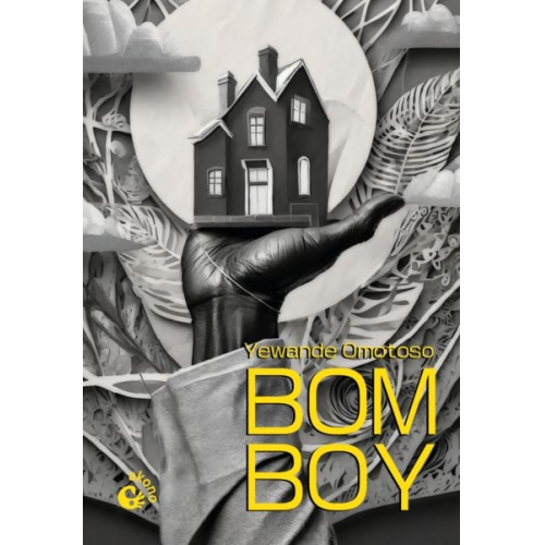 Yewande Omotoso - Bom Boy