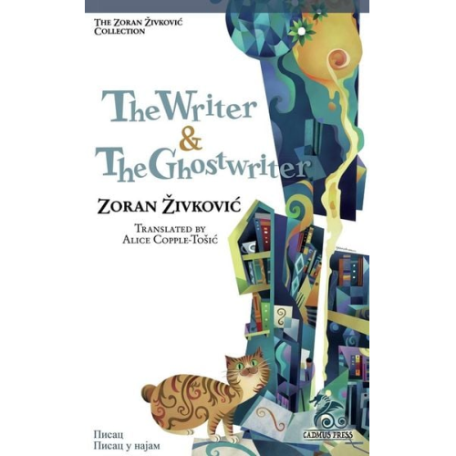 Zoran Zivkovic - The Writer & The Ghostwriter