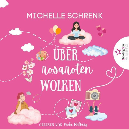 Michelle Schrenk - Über rosaroten Wolken