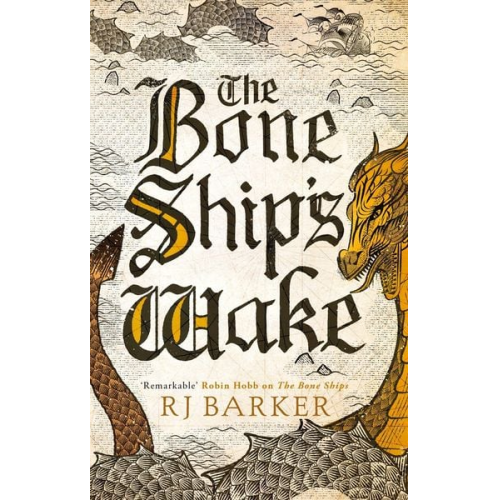 RJ Barker - The Bone Ship's Wake