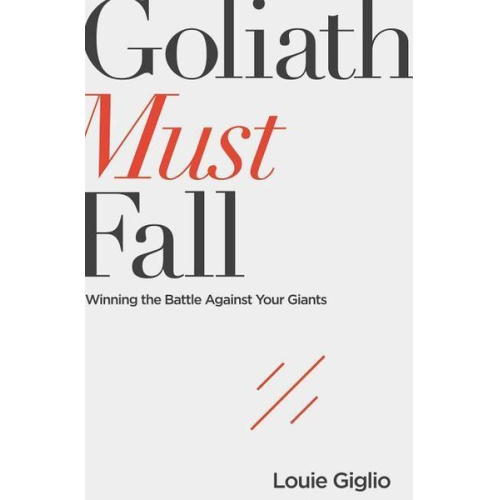 Louie Giglio - Goliath Must Fall