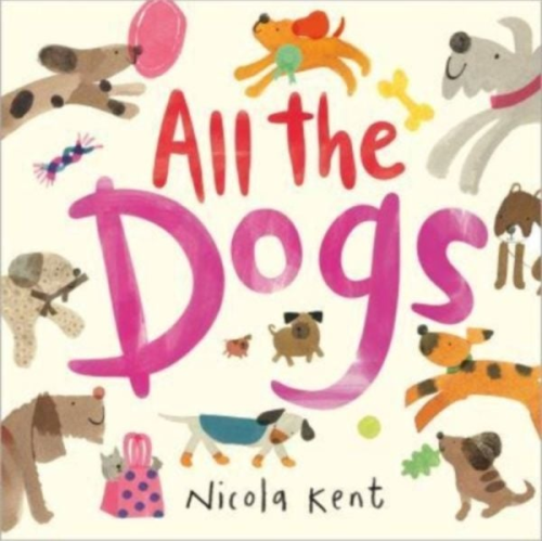 Nicola Kent - All the Dogs