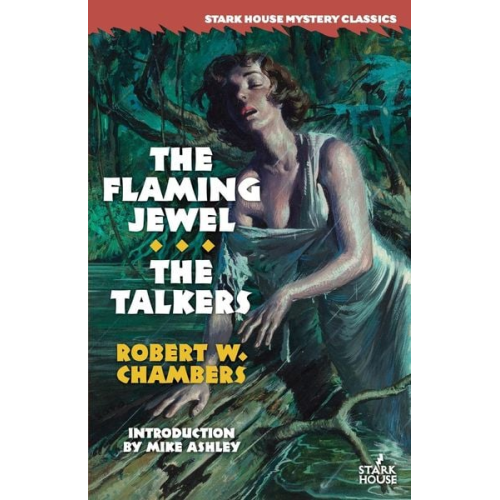 Robert W. Chambers - The Flaming Jewel / The Talkers