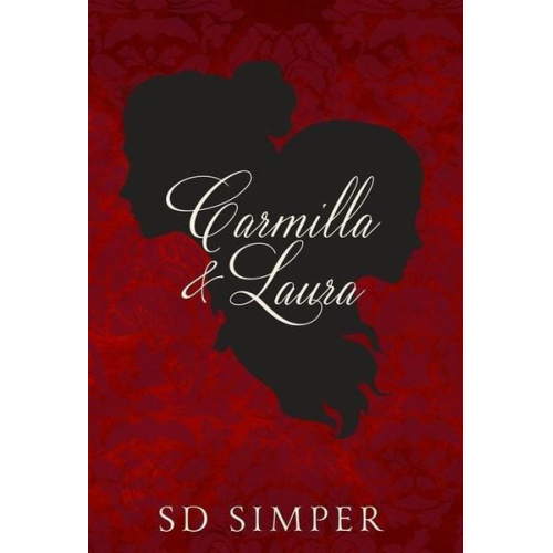 S. D. Simper - Carmilla and Laura