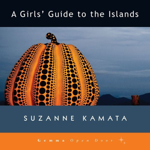 Suzanne Kamata - A Girls' Guide to the Islands