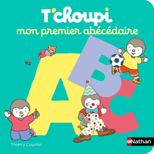 Thierry Courtin - Mon premier Abécédaire T'choupi