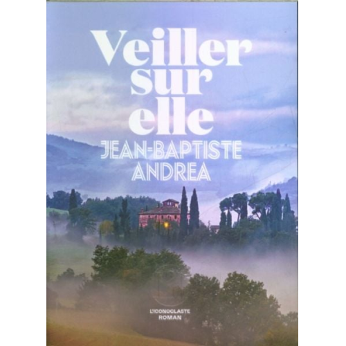 Jean-Baptiste Andrea - Veiller sur elle