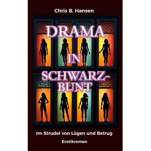 Chris B. Hansen - Drama in Schwarz-Bunt