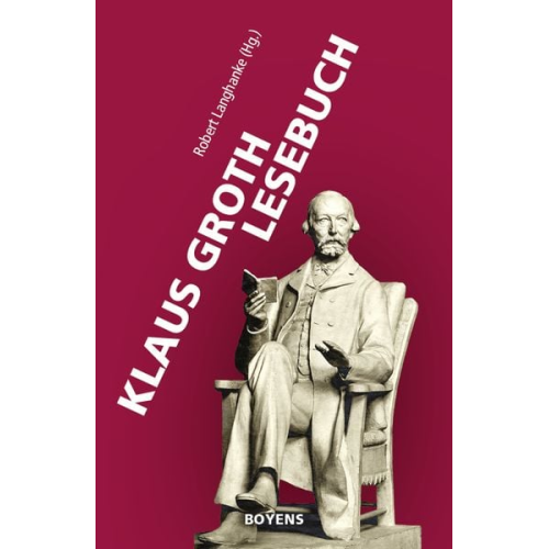 Klaus Groth - Klaus Groth Lesebuch