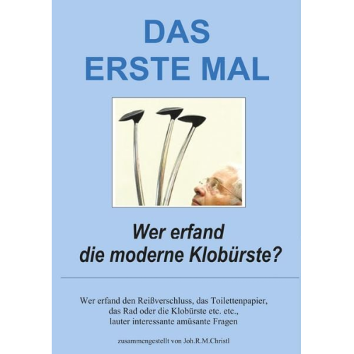 Joh.R.M. Christl - Das erste Mal