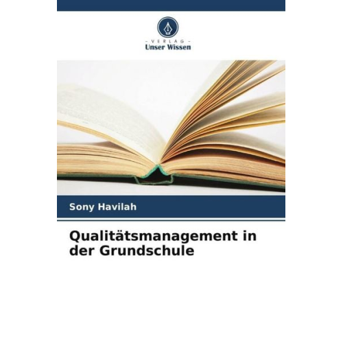 Sony Havilah - Qualitätsmanagement in der Grundschule