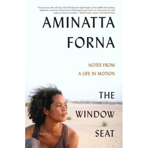 Aminatta Forna - The Window Seat