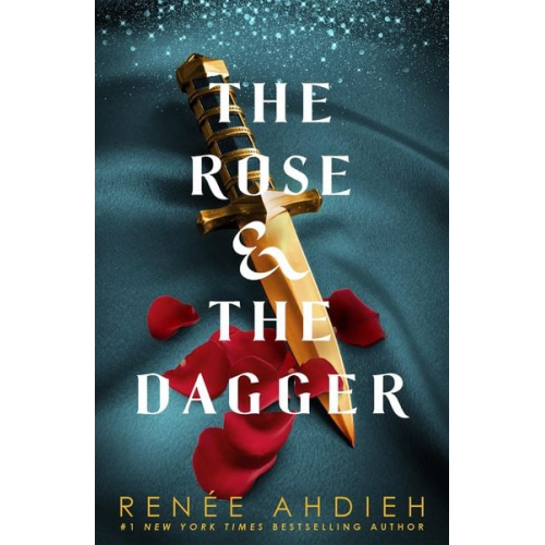 Renee Ahdieh - The Rose and the Dagger