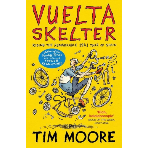 Tim Moore - Vuelta Skelter