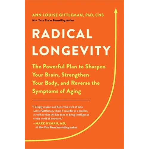 Ann Louise Gittleman - Radical Longevity