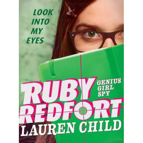 Lauren Child - Ruby Redfort Look Into My Eyes