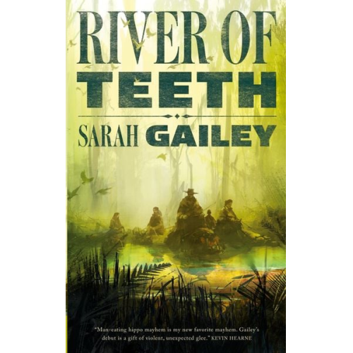 Sarah Gailey - River of Teeth