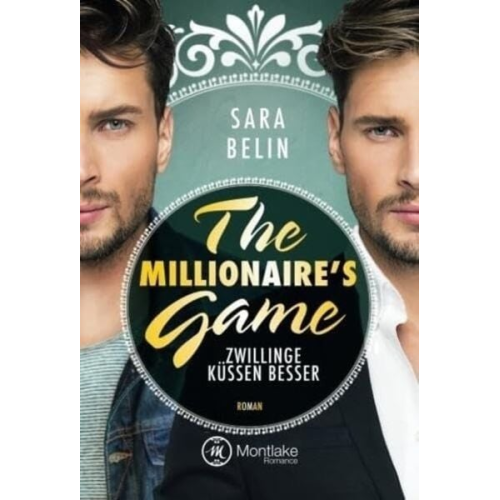 Sara Belin - The Millionaire's Game: Zwillinge küssen besser