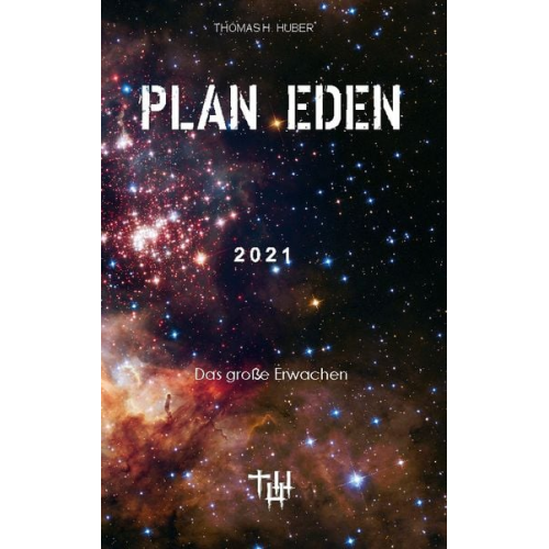 Thomas H. Huber - Plan Eden 2021